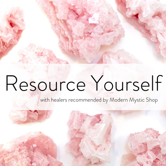 The Resource Yourself Guide: Healers Recommended by Modern Mystic Shop